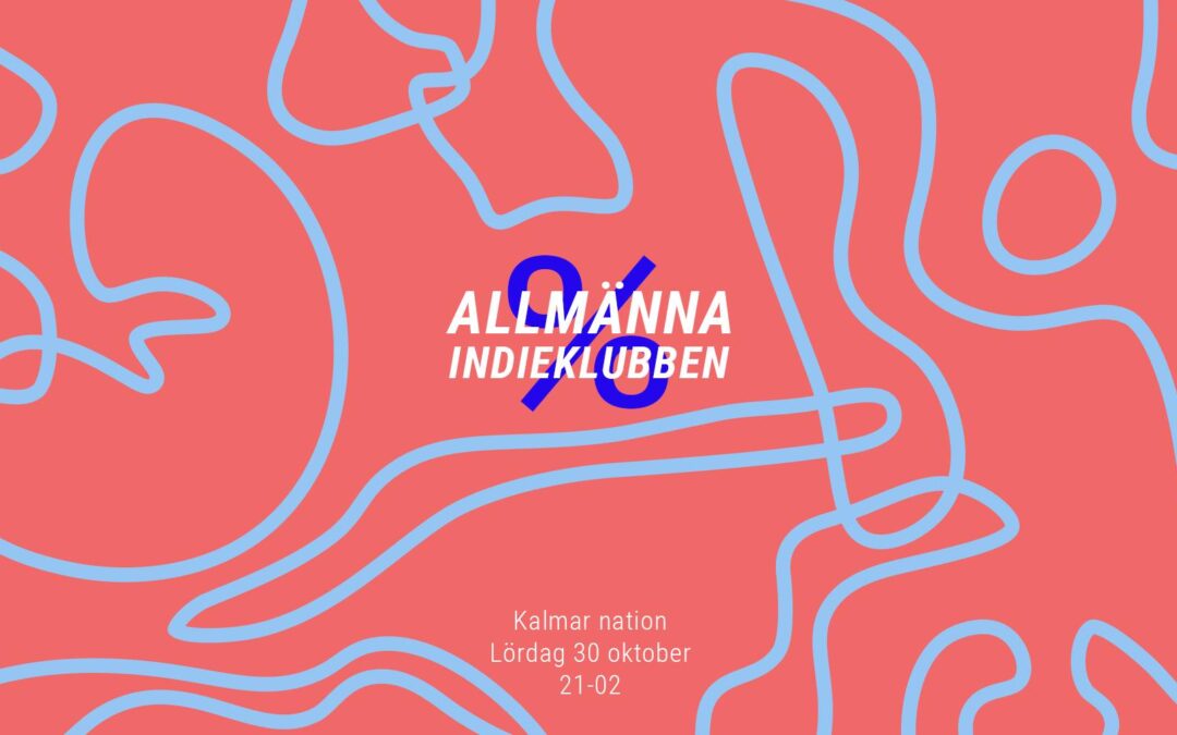 Allmänna indieklubben #24 : Höstpremiär : Kalmar nation