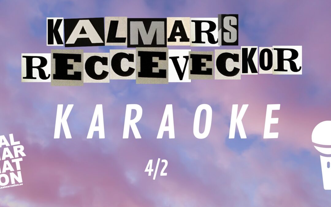Karaoke – för reccar! – 4:e Feb KL. 18:00